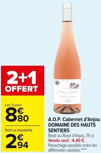 Carrefour Market Domaine des hauts sentiers a.o.p. cabernet d’anjou offre