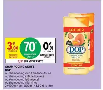 Intermarché Express Shampooing Oeufs Dop offre