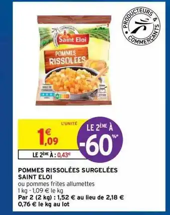 Intermarché Hyper Pommes Rissolées Surgelées Saint éloi offre