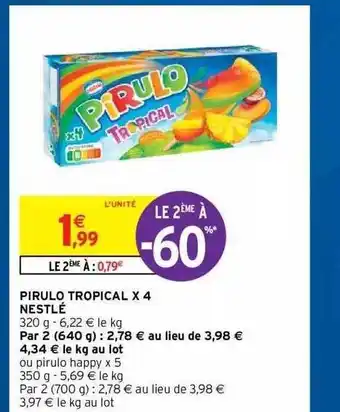 Intermarché Hyper Pirulo Tropical X4 Nestlé offre