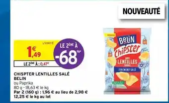 Intermarché Hyper Chipster Lentilles Salé Belin offre