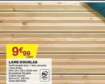 Bricomarché Lame Douglas offre