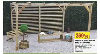 Bricomarché Pergola Avec Mur En Ventelles Fixes offre