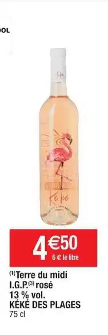 Cora x Carrefour Terre Du Midi I.g.p. Rosé 13% Vol. Kéké Des Plages offre