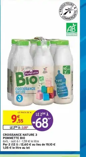 Intermarché Hyper Croissance Nature 3 Pommette Bio offre