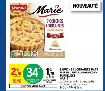 Intermarché Hyper 2 Quiches Lorraines Pâte Pur Beurre Au Parmesan Surgelées Marie offre