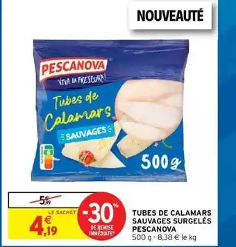 Intermarché Hyper Tubes De Calamars Sauvages Surgelés Pescanova offre
