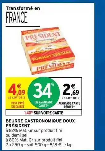 Intermarché Hyper Beurre Gastronomique Doux Président offre