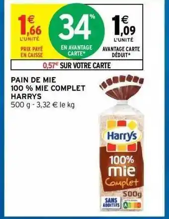 Intermarché Hyper Pain De Mie 100% Mie Complet Harrys offre