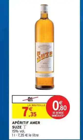 Intermarché Hyper Apéritif Amer Suze offre
