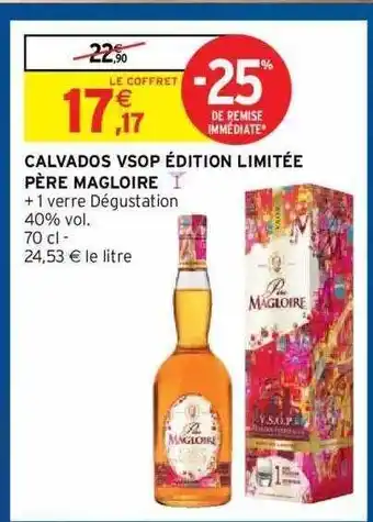 Intermarché Hyper Calvados Vsop édition Limitée Père Magloire offre