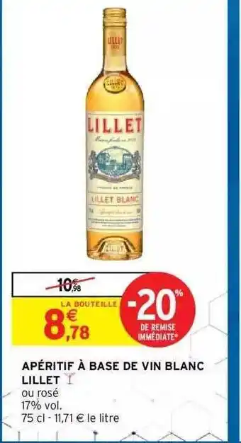 Intermarché Hyper Apéritif à Base De Vin Blanc Lillet offre