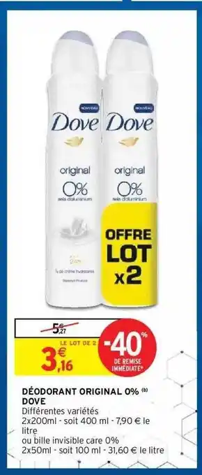 Intermarché Hyper Déodorant Original 0% Dove offre