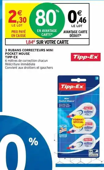 Intermarché Hyper 3 Rubans Correcteurs Mini Pocket Mouse Tipp-ex offre