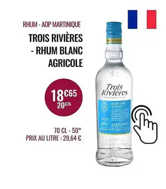 Nicolas Trois Rivières - Rhum Blanc Agricole offre