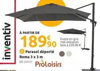 Mr Bricolage Proloisirs parasol déporté roma 3 x 3 m offre