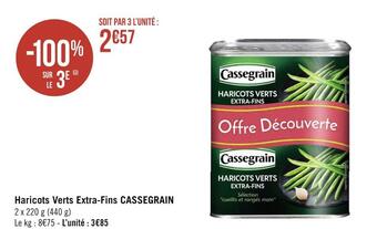 Géant Casino Cassegrain haricots verts extra-fins offre