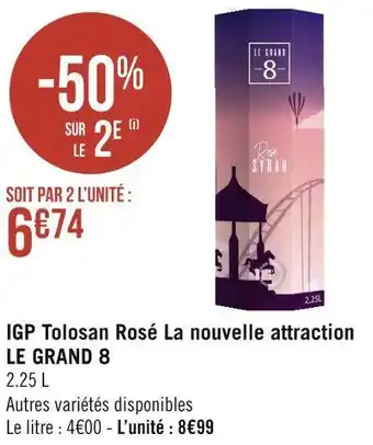 Géant Casino Tolosan igp rosé la nouvelle attraction le grand 8 offre