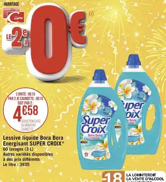 Géant Casino Super croix lessive liquide bora bora energisant* offre