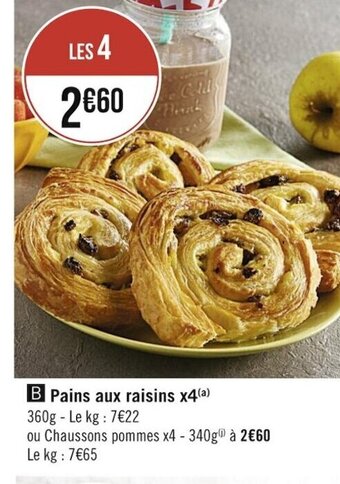 Casino Supermarchés Pains Aux Raisins x4 offre