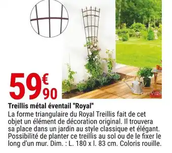Gamm vert Treillis métal éventail ''royal'' offre