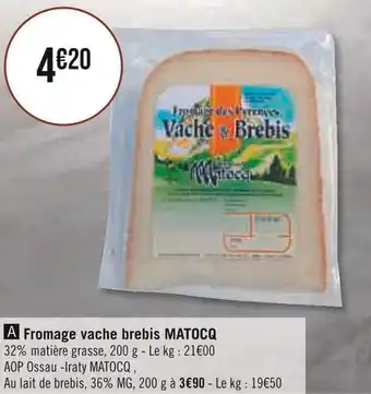 Géant Casino Matocq fromage vache brebis offre