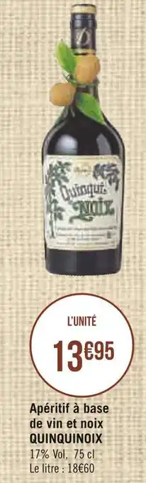 Géant Casino Quinquinoix apéritif à base de vin et noix offre