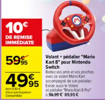 Carrefour Volant + pédalier "mario kart 8" pour nintendo switch offre