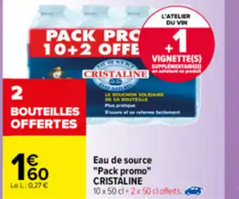 Carrefour Eau de source "pack promo" CRISTALINE offre