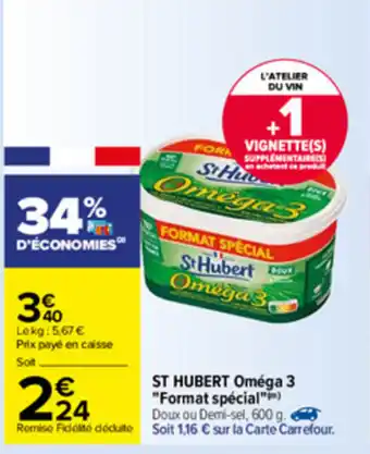 Carrefour St hubert oméga 3 "format spécial" offre