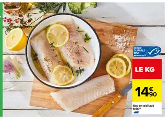 Carrefour Dos de cabillaud offre