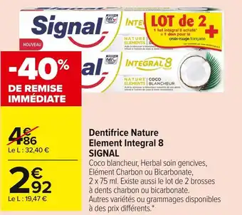 Carrefour Market Signal dentifrice nature element integral 8 offre