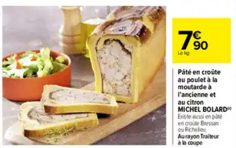 Carrefour Pâté en croûte au poulet à la moutarde à l'ancienne et au citron offre