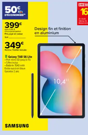 Carrefour Galaxy tab s6 lite offre