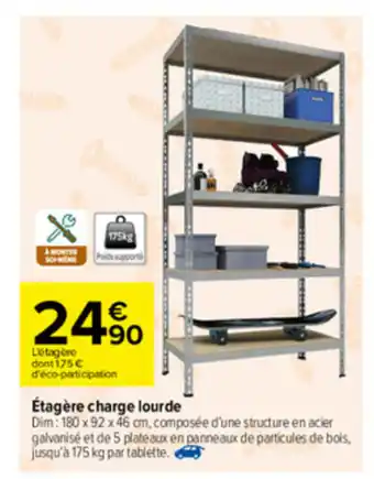 Carrefour Étagère charge lourde offre