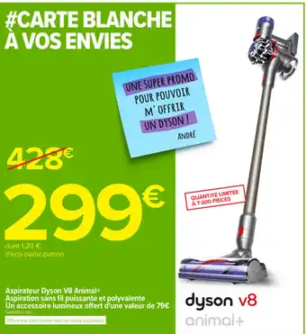 Carrefour Aspirateur dyson v8 animal offre