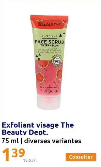 Action Exfoliant Visage The Beauty Dept offre