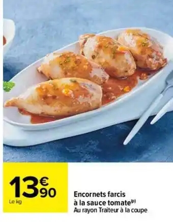 Carrefour Encornets Farcis à La Sauce Tomate offre