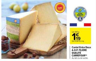 Carrefour Cantal Entre Deux A.o.p. Filière Qualité Carrefour offre