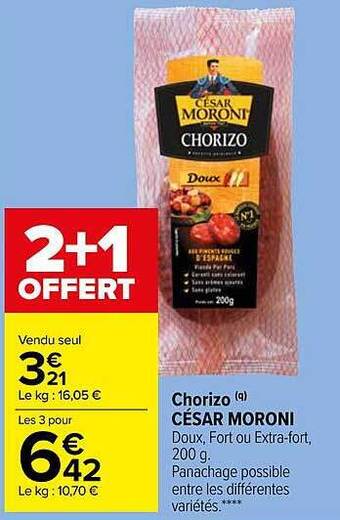 Carrefour Market Chorizo César Moroni offre