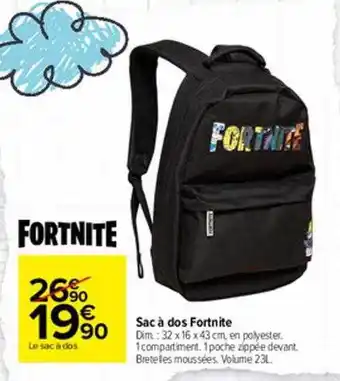 Carrefour Market Sac à Dos Fortnite offre