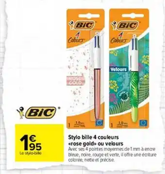 Carrefour Market Stylo Bille 4 Couleurs «rose Gold» Ou Velours Bic offre