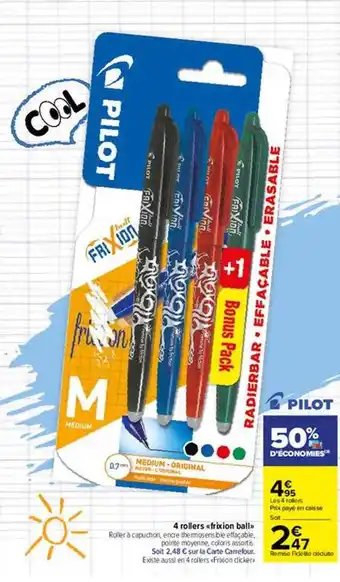 Carrefour Market 4 Rollers «frixion Ball» Pilot offre
