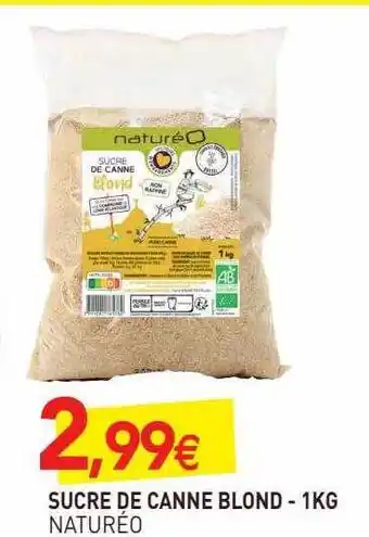 naturéO Sucre De Canne Blond - 1 Kg Naturéo offre