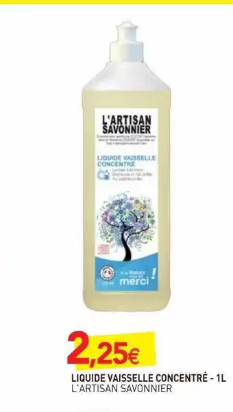naturéO Liquide Vaisselle Concentré - 1l L'artisan Savonnier offre