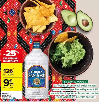 Carrefour San josé tequila offre