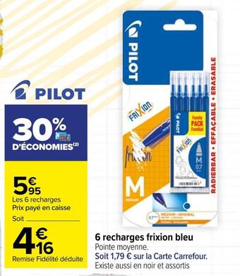 Carrefour Market Pilot 6 recharges frixion bleu offre