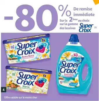 Auchan Super croix bon plan sur la gamme des lessives de la marque super croix offre