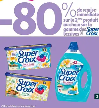 Auchan Super croix bon plan sur la gamme des lessives super croix offre