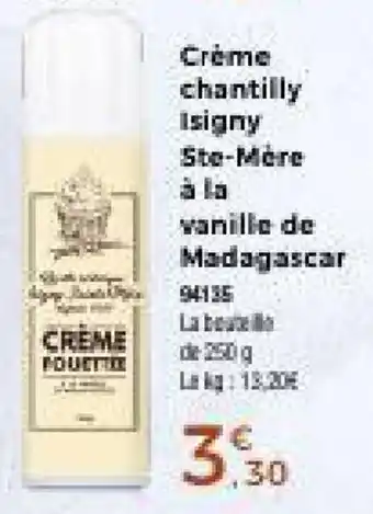 Thiriet Crème chantilly isigny ste-mère à la vanille de madagascar offre